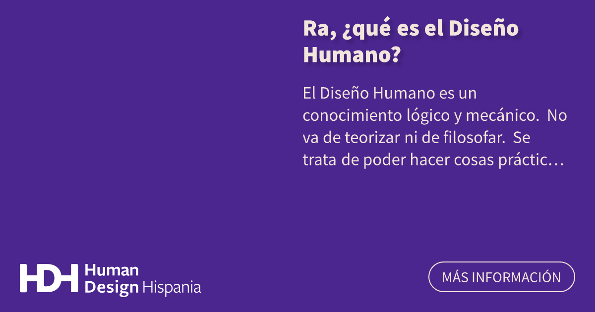 Ra qué es el Diseño Humano Human Design Hispania