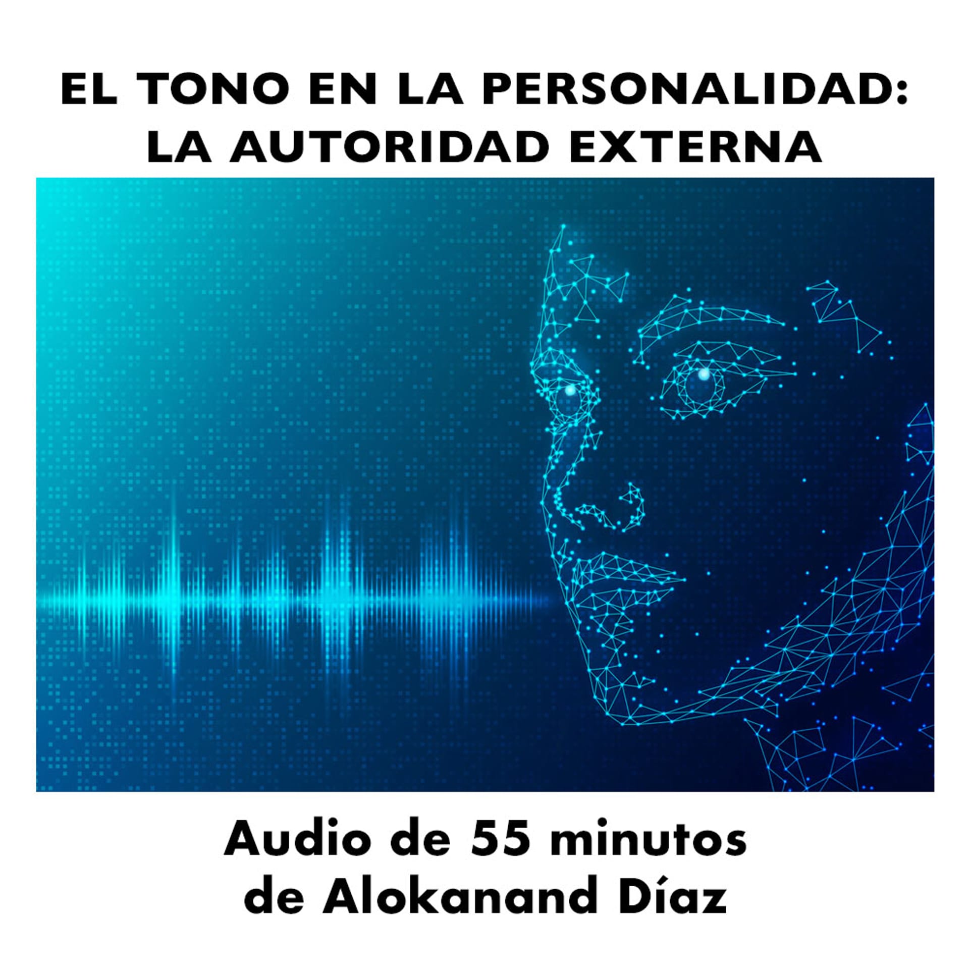 El Tono en la Personalidad: La Autoridad Externa