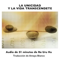 La Unicidad y la Vida Transcendente